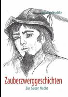 Zauberzwerggeschichten: Zur Guten Nacht 3842319177 Book Cover