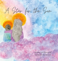 A Star for the Son 1105336689 Book Cover