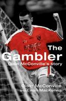 The Gambler: Oisín McConville's Story 1845962958 Book Cover