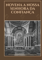 Novena a Nossa Senhora da Confiança (Portuguese Edition) B0DXLFKK83 Book Cover