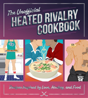 The Unofficial Heated Rivalry Cookbook: Recipes Inspired by the Hit Hockey Romance Series B0GQKWGBDP Book Cover