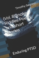 (Vol. 8)Snake Riddles Poetry and short stories 1676001417 Book Cover