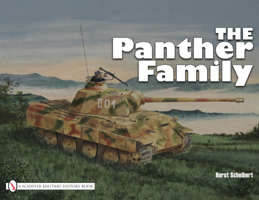 Panther Family-Panther Types D, A, G, Panther Command Car, Panther Observation Car, Pursuit Panther and Recovery Panther: Panther (Type D,A,G), Panther ... Panther, Further Plans (Schiffer Military) 088740202X Book Cover