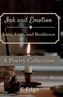 Ink and Emotion: Love, Loss, and Resilience B0DS674V83 Book Cover