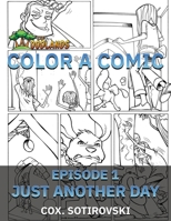 Color a Comic: Episode 1 3865199984 Book Cover