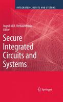 Secure Integrated Circuits and Systems (Series on Integrated Circuits and Systems) 0387718273 Book Cover