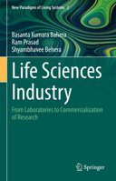 Life Sciences Industry: From Laboratories to Commercialization of Research 9811620504 Book Cover