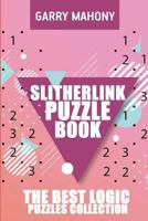 Slitherlink Puzzle Book: The Best Logic Puzzles Collection 1982978120 Book Cover