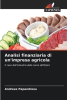 Analisi finanziaria di un'impresa agricola (Italian Edition) 6208254833 Book Cover