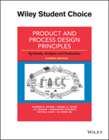 Product and Process Design Principles: Synthesis, Analysis, and Evaluation