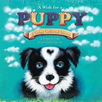 A Wish for a Puppy & Other Collected Stories 1733641610 Book Cover
