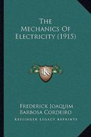 The Mechanics Of Electricity B0BNK8P99C Book Cover