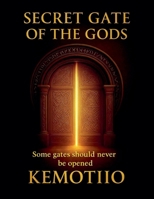 Secret Gate of the Gods B0FB54X95V Book Cover