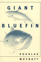 Giant Bluefin 0865474974 Book Cover