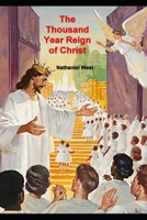 The Thousand Year Reign of Christ 0825440009 Book Cover