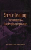 Service-Learning: Intercommunity & Interdisciplinary Explorations 0880938625 Book Cover