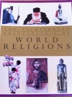 The Illustrated Encyclopedia of World Religions 1852309970 Book Cover