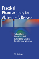 Practical Pharmacology for Alzheimer’s Disease 3319799061 Book Cover