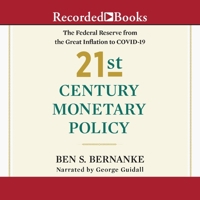 21st Century Monetary Policy: The Federal Reserve from the Great Inflation to Covid-19 B0DWZF1PG5 Book Cover
