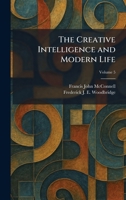 The Creative Intelligence and Modern Life 1025451759 Book Cover