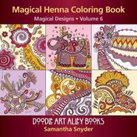 Magical Henna Coloring Book: Magical Designs (Doodle Art Alley Books) (Volume 6) 0997102195 Book Cover