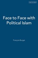 Face to Face With Political Islam 1860642128 Book Cover