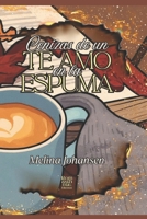 Cenizas de un Te Amo en la Espuma (Spanish Edition) B0GRMNT3GJ Book Cover