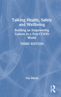 Talking Health, Safety and Wellbeing: Building an Empowering Culture in a Post-Covid World 1032006307 Book Cover