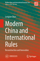 Modern China and International Rules: Reconstruction and Innovation 9811975752 Book Cover