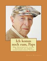 Ich komm noch rum, Paps 1483928764 Book Cover