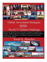 Global Investment Strategies 2050 The $175 Trillion Challenge: Handbook for Board Directors, Bank and Company Presidents, Asset Managers, Hedge Funds, ... Risk Officers, Consultants, Contractors & Rea 1478750553 Book Cover