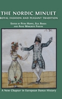 The Nordic Minuet: Royal Fashion and Peasant Tradition 1800648154 Book Cover