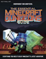 The Essential Minecraft Dungeons Guide : The Complete Guide to Becoming a Dungeon Master 1839350679 Book Cover
