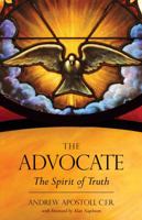 The Advocate: The Spirit of Truth in the Life of the Individual Christian 0818907800 Book Cover