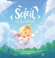 Soleil the Superhero B0FXYRD9NS Book Cover