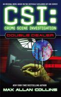 Double Dealer (CSI: Crime Scene Investigation, #1) 0743444043 Book Cover