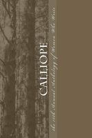Calliope: 16th Annual Anthology of Women Who Write 1449563686 Book Cover