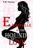 Emanuelle and The Hound of Love 1326255592 Book Cover