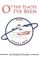 O' the Places I've Been 1469171856 Book Cover