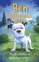 Ben of Battersea Park 1916030343 Book Cover