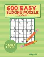 600 EASY SUDOKU PUZZLE for Adult: Paper Back 4 EASY LEVEL May 2021 B094SZRVLJ Book Cover