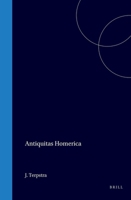 Antiquitas Homerica (Latin Edition) 9004576940 Book Cover