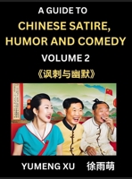 Chinese Humor and Comedy for Kids (Part 2)- Laughing at Life, A Guide to Chinese Satire for Young, Teens and Adults, Discover Satirical Humor, Learn ... to Easy Lessons of Mandarin (Chinese Edition) B0DW21Q9CQ Book Cover