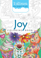 BLISS Joy Coloring Book: Your Passport to Calm 0486818039 Book Cover
