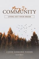 Mary J's Community: Living Out Your Dream 1644261928 Book Cover