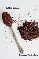 Coffee Spoons 1545535647 Book Cover