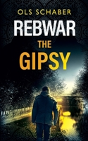 Rebwar - The Gipsy: A London Murder Mystery 1838227814 Book Cover