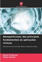 Nanopartículas: dos princípios fundamentais às aplicações clínicas (Portuguese Edition) 6630434072 Book Cover