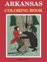 Arkansas Coloring Book 1557281793 Book Cover