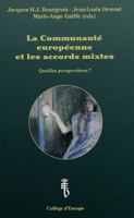 La Communauté Européenne Et Les Accords Mixtes: Quelles Perspectives?- Symposium Organisé Par Le Collège d'Europe, Bruges 9052017093 Book Cover